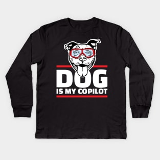 dog is my copilot Kids Long Sleeve T-Shirt